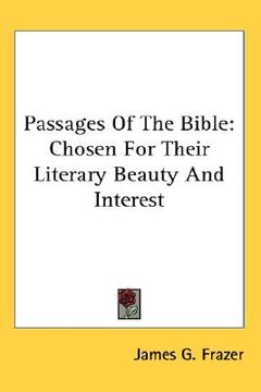 portada passages of the bible: chosen for their literary beauty and interest (en Inglés)