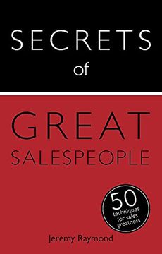 portada Secrets of Great Salespeople: 50 Ways to Sell Business-To-Business (en Inglés)