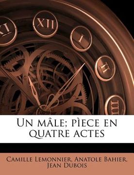 portada Un M Le; P Ece En Quatre Actes (en Francés)