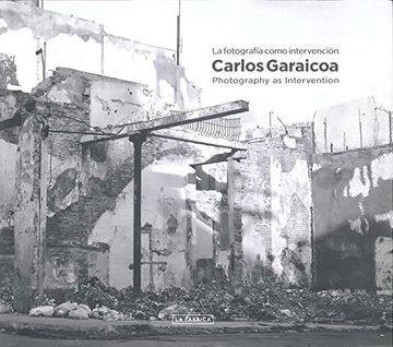portada Carlos Garaicoa: Photography as Intervention 
