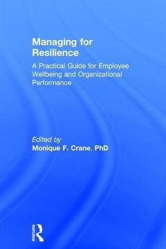 portada Managing for Resilience: A Practical Guide for Employee Wellbeing and Organizational Performance (en Inglés)