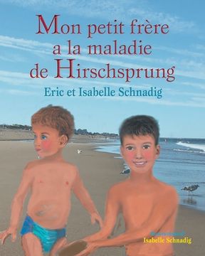 portada Mon petit frère a la maladie de Hirschsprung (en Francés)