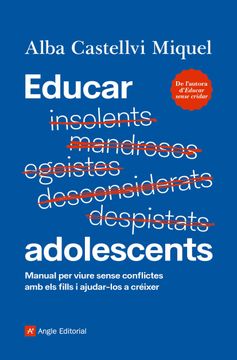 portada Educar Adolescents: Manual per Viure Sense Conflictes amb els Fills i Ajudar-Los a Créixer: 86 (Inspira) (en Catalá)