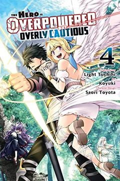 portada The Hero Is Overpowered But Overly Cautious, Vol. 4 (Manga) (in English)