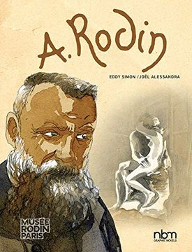 portada Rodin Fugit Amor Intimate Portrait hc (Nbm Comics Biographies) (in English)