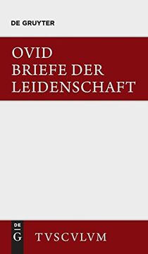 portada Briefe der Leidenschaft: Heroides. Im Urtext mit Deutscher Ubertragung (in German)