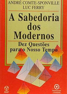 portada A Sabedoria dos Modernos (in Portuguese)