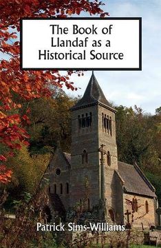 portada Book of Llandaf as a Historical Source: 38 (Studies in Celtic History) (en Inglés)
