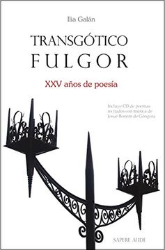 portada Transgótico Fulgor: Xxv Años De Poesía (narrativa)