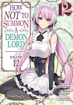 portada How Not to Summon a Demon Lord (Manga) Vol. 12 (en Inglés)