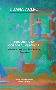 portada Psicoterapia Corporal Vincular: Genero y Relaciones Terapeuticas y edu