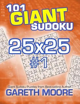 portada 101 Giant Sudoku 25x25 #1 (en Inglés)