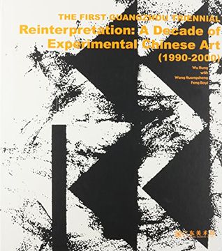 portada The First Guangzhou Triennial Reinterpretation: A Decade of Experimental Chinese art (1990-2000) (en Inglés)