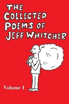portada The Collected Poems of Jeff Whitcher (en Inglés)