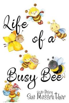 portada Life of a Busy Bee (in English)