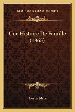 portada Une Histoire De Famille (1865) (en Francés)