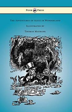 portada The Adventures of Alice in Wonderland - Illustrated by Thomas Maybank (en Inglés)
