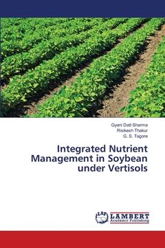 portada Integrated Nutrient Management in Soybean under Vertisols (in English)
