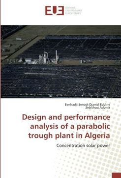 portada Design and performance analysis of a parabolic trough plant in Algeria: Concentration solar power