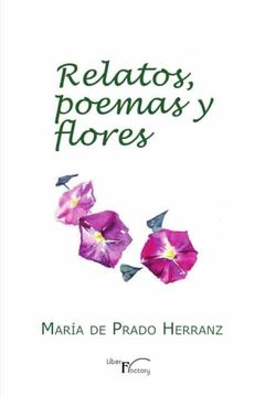portada Relatos, Poemas y Flores