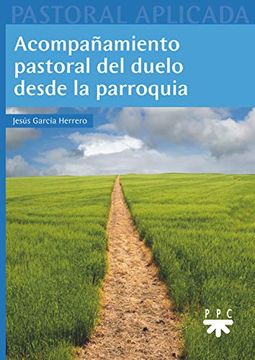 portada Acompañamiento Pastoral del Duelo Desde la Parroquia (in Spanish)