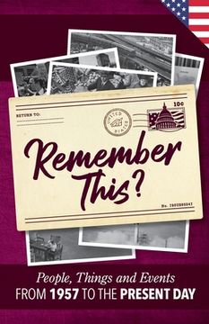portada Remember This?: People, Things and Events from 1957 to the Present Day (US Edition)