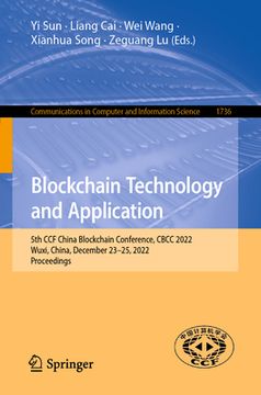 portada Blockchain Technology and Application: 5th Ccf China Blockchain Conference, Cbcc 2022, Wuxi, China, December 23-25, 2022, Proceedings (en Inglés)