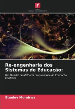 portada Re-Engenharia dos Sistemas de Educação:  Um Quadro de Melhoria da Qualidade da Educação Contínua
