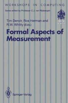 portada formal aspects of measurement: proceedings of the bcs-facs workshop on formal aspects of measurement, south bank university, london, 5 may 1991 (in English)