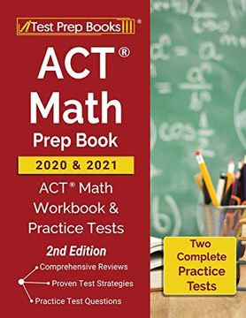 portada Act Math Prep Book 2020 and 2021: Act Math Workbook and Practice Tests [2Nd Edition] (en Inglés)