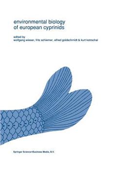 portada Environmental Biology of European Cyprinids: Papers from the Workshop on 'The Environmental Biology of Cyprinids' Held at the University of Salzburg,