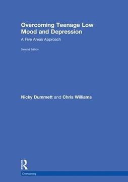 portada Overcoming Teenage Low Mood and Depression: A Five Areas Approach (en Inglés)