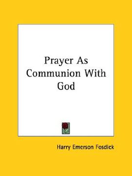 portada prayer as communion with god
