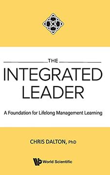 portada The Integrated Leader: A Foundation for Lifelong Management Learning (en Inglés)