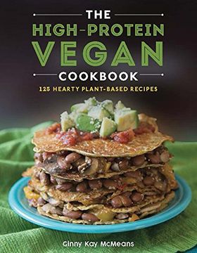 portada The High-Protein Vegan Cookbook - 125+ Hearty Plant-Based Recipes (en Inglés)
