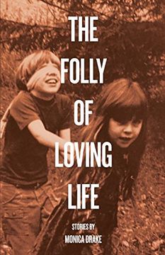 portada The Folly of Loving Life