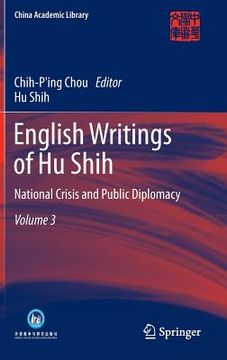 portada english writings of hu shih: national crisis and public diplomacy (volume 3) (en Inglés)