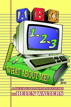portada abc, 123 - what about me?: a self-help book for educators (in English)