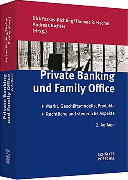 portada Private Banking und Family Office: Markt, Geschäftsmodelle, Produkte, Rechtliche und Steuerliche Aspekte (en Alemán)