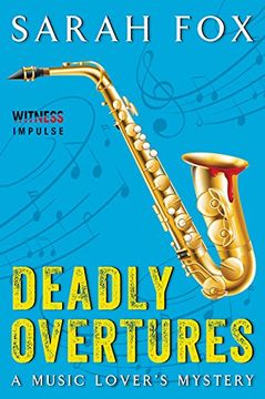 portada Deadly Overtures: A Music Lover's Mystery (en Inglés)