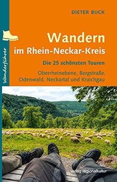 portada Wandern im Rhein-Neckar-Kreis: Die 25 Schönsten Touren (en Alemán)