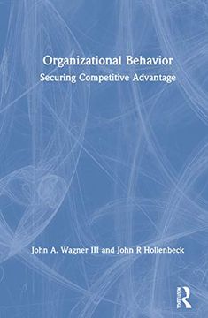 portada Organizational Behavior: Securing Competitive Advantage (en Inglés)