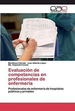 portada Evaluación de Competencias en Profesionales de Enfermería: Profesionales de Enfermería de Hospitales Públicos y Privados