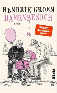 portada Damenbesuch (Hendrik Groen 0): Roman | die Vorgeschichte zu »Eierlikörtage« (in German)