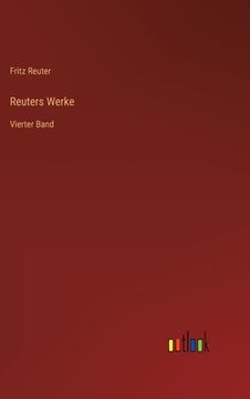 portada Reuters Werke: Vierter Band (en Alemán)