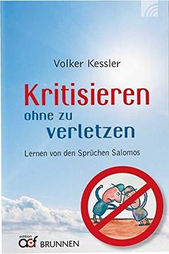 portada Kritisieren Ohne zu Verletzen: Lernen von den Sprüchen Salomos (en Alemán)