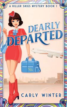 portada Dearly Departed: A 1960S Cozy Mystery (Killer Skies) (en Inglés)