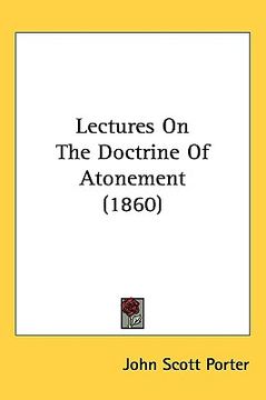 portada lectures on the doctrine of atonement (1860) (en Inglés)