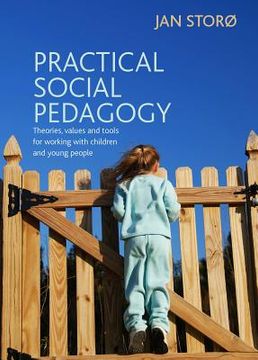portada practical social pedagogy: theories, values and tools for working with children and young people (en Inglés)