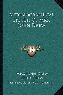 portada autobiographical sketch of mrs. john drew